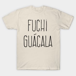 Fuchi - Guácala T-Shirt